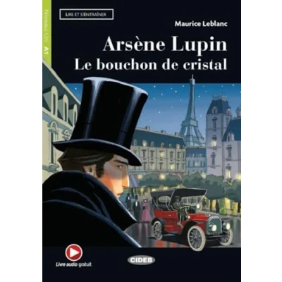Abbildung von Arsène Lupin: Le bouchon de cristal. Lektüre mit Audio Online (Lire et s’entraîner)
