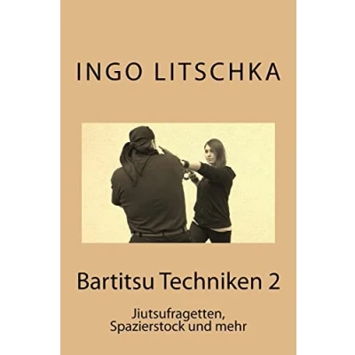 Abbildung von Bartitsu Techniken 2: Jiutsufragetten, Spazierstock und mehr (Bartitsu Serie, Band 4)