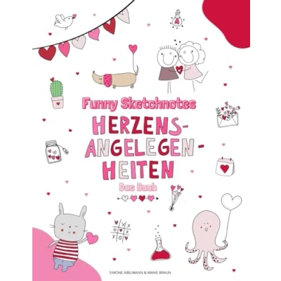 Abbildung von Funny Sketchnotes Herzensangelegenheiten: Zeichnen rund um die Liebe mit wunderschönen Vorlagen für Anfänger, Kreative und Romantiker jeden Alters