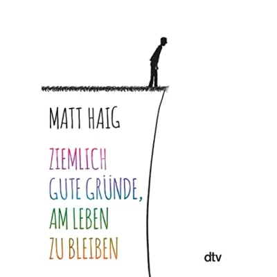 Abbildung von Ziemlich gute Gründe, am Leben zu bleiben