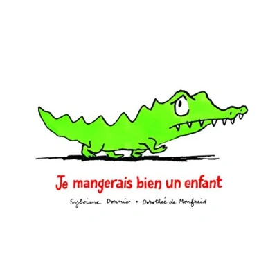 Abbildung von je mangerais bien un enfant