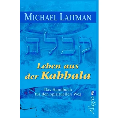 Abbildung von Leben aus der Kabbala: Das Handbuch für den spirituellen Weg