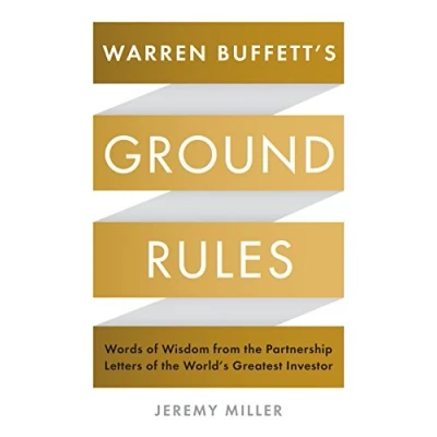 Abbildung von Warren Buffett&#039;s Ground Rules: Words of Wisdom from the Partnership Letters World&#039;s Greatest Investor