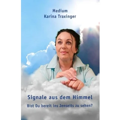 Abbildung von Signale aus dem Himmel: Bist Du bereit ins Jenseits zu sehen?