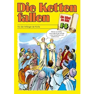 Abbildung von Die Bibel im Bild Heft 14: Ketten fallen; Comic Reihe: Von den Anfängen der Kirche (Die Bild: Biblische Geschichten Abenteuercomic Stil)