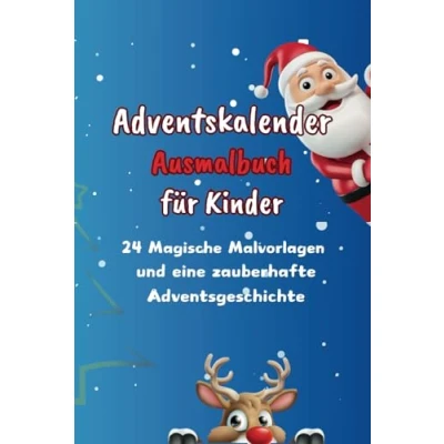 Abbildung von Adventskalender Ausmalbuch für Kinder: 24 Magische Malvorlagen und eine zauberhafte Adventsgeschichte