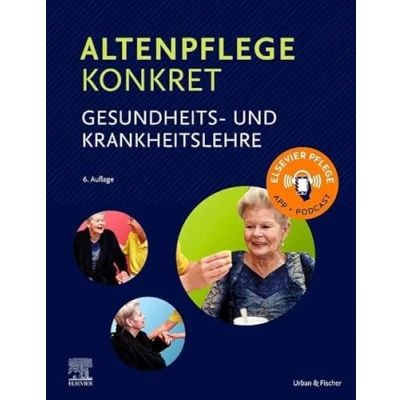 Abbildung von Altenpflege konkret Gesundheits und Krankheitslehre: Elsevier Pflege App + Podcast