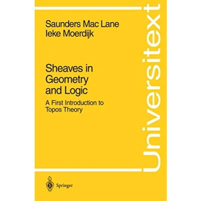 Abbildung von Sheaves in Geometry and Logic: A First Introduction to Topos Theory (Universitext)