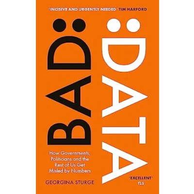 Abbildung von Bad Data: How Governments, Politicians and the Rest of Us Get Misled by Numbers