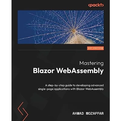 Abbildung von Mastering Blazor WebAssembly: A step by guide to developing advanced single page applications with WebAssembly