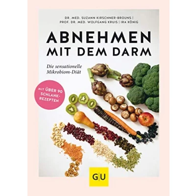 Abbildung von Abnehmen mit dem Darm: Die sensationelle Mikrobiom Diät (Abnehmen GU)