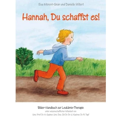 Abbildung von Hannah, Du schaffst es!: Bilder Handbuch zur Leukämie Therapie
