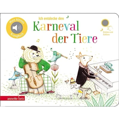 Abbildung von Ich entdecke den Karneval der Tiere Pappbilderbuch mit Sound in hochwertiger Qualität (Mein kleines Klangbuch): Tönendes Buch