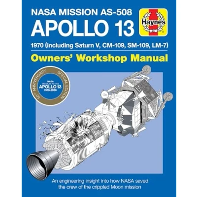 Abbildung von Apollo 13 Manual 50th Anniversary Edition: 1970 (including Saturn V, CM 109, SM LM 7) (Owners&#039; Workshop Manual)