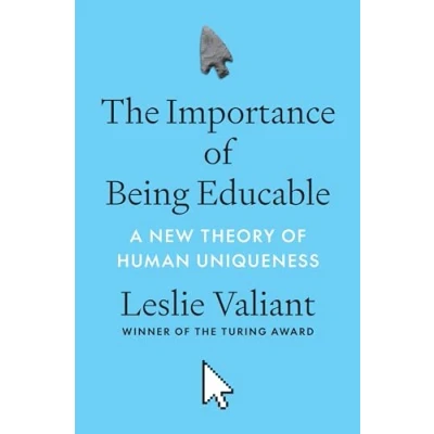 Abbildung von The Importance of Being Educable: A New Theory Human Uniqueness