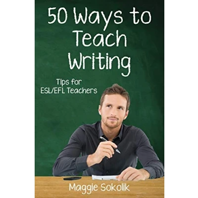Abbildung von Fifty Ways to Teach Writing: Tips for ESL/EFL Teachers (50 English)