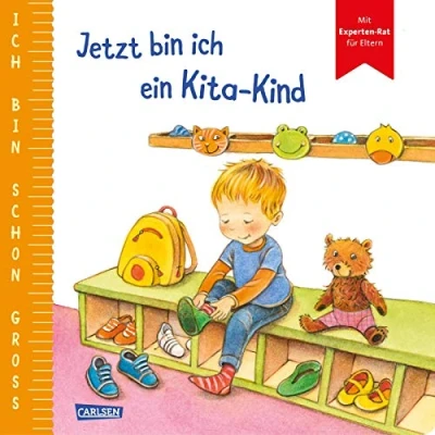 Abbildung von ich bin schon groß: Jetzt ein Kita Kind: Beispielgeschichte für Kinder ab 2 Jahren mit Experten Rat Eltern