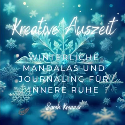 Abbildung von Kreative Auszeit: 31 winterliche Mandalas und Journaling für innere Ruhe Entspannung Erwachsene