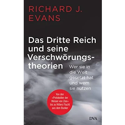 Abbildung von Das Dritte Reich und seine Verschwörungstheorien: Wer sie in die Welt gesetzt hat wem nutzen von den »Protokollen der Weisen Zion« bis zu Hitlers Flucht aus dem Bunker
