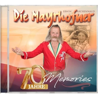Abbildung von Die Mayrhofner 70 Jahre Memories