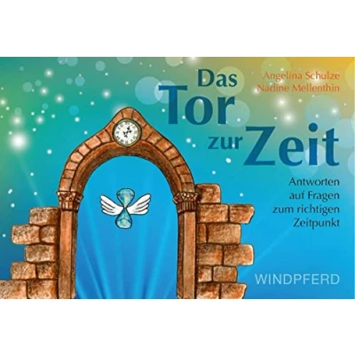 Abbildung von Das Tor zur Zeit: Antworten auf Fragen zum richtigen Zeitpunkt