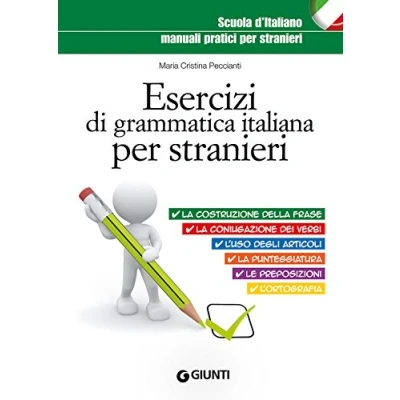 Abbildung von Esercizi di grammatica italiana per stranieri (Scuola d&#039;italiano)