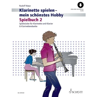 Abbildung von Klarinette spielen mein schönstes Hobby: Die moderne Schule für Jugendliche und Erwachsene. Spielbuch 2. 1 2 Klarinetten oder ... Hobby, 2)