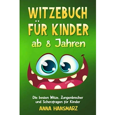 Abbildung von Witzebuch für Kinder ab 8 Jahren: Die besten Witze, Zungenbrecher und Scherzfragen Über 400 Kinderwitze, 100 50 ... Erstleser. (Überarbeitete Version, Band 2)