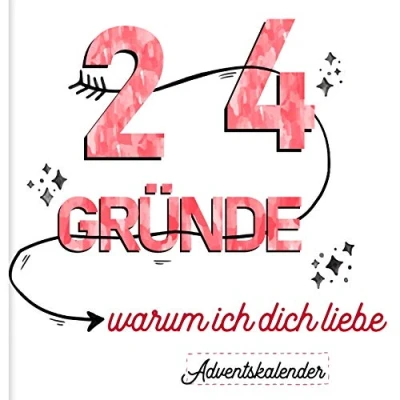 Abbildung von 24 Gründe, warum ich dich liebe Adventskalender: Romantisches Geschenk für Partner, Partnerin, Freund, Freundin (Kalender zum Advent)