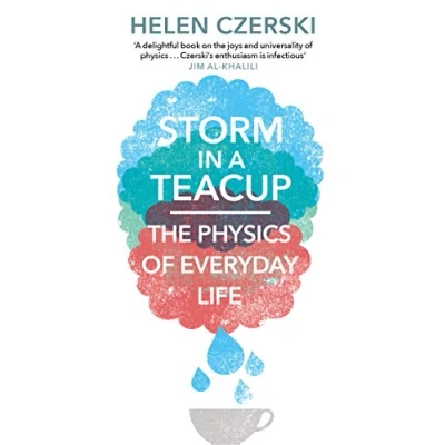 Abbildung von Storm in a Teacup: The Physics of Everyday Life