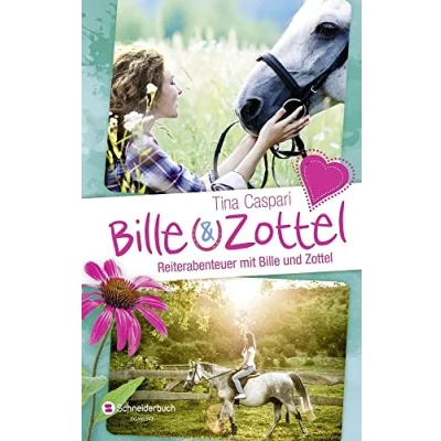 Abbildung von Bille und Zottel Reiterabenteuer mit Zottel: Im Hauptfach Reiten; Sensation in der Manege; Frühling, Freunde, freche Fohlen. Sammelband