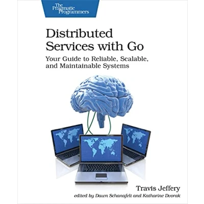 Abbildung von Distributed Services with Go: Your Guide to Reliable, Scalable, and Maintainable Systems