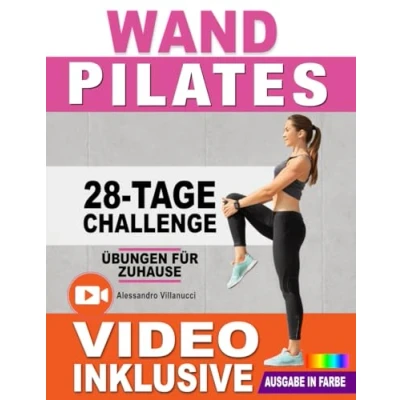 Abbildung von Wand Pilates Übungen für Zuhause: 28 Tage Challenge mit Übungsposter und Schritt Videos Anfänger 10 Min Routinen zur Steigerung von Flexibilität un
