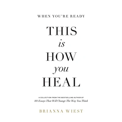 Abbildung von When You&#039;re Ready, This Is How You Heal: Lass los und finde zu dir selbst Von der Bestseller Autorin „101 Essays&quot;