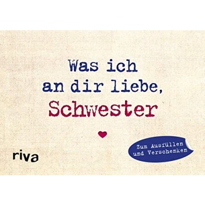 Abbildung von Was ich an dir liebe, Schwester Miniversion: Zum Ausfüllen und Verschenken (WIADL, Band 22)