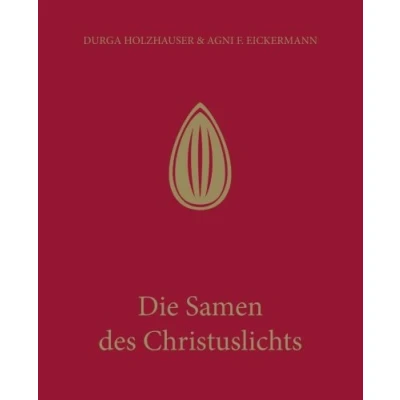 Abbildung von Die Samen des Christuslichts (Die Serie der heiligen Geschichten, Band 3)