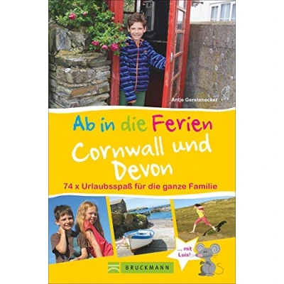 Abbildung von Bruckmann Reiseführer: Ab in die Ferien Devon und Cornwall. Urlaubsspaß für ganze Familie. Ein Familienreiseführer mit Insidertipps den ... 74x Familie