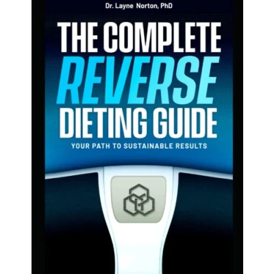 Abbildung von The Complete Reverse Dieting Guide: Your Path to Sustainable Results