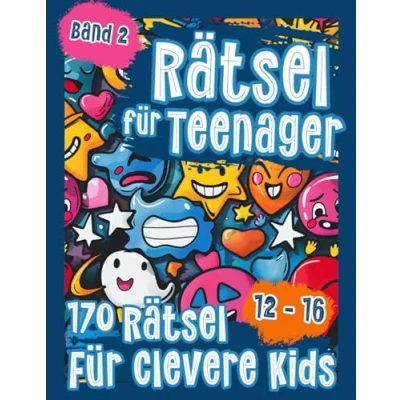 Abbildung von Rätsel für Teenager ab 12: Kreuzworträtsel, Labyrinthe, Scherzfragen, Knobelaufgaben, Wortsuche &amp; Mehr Jugendliche