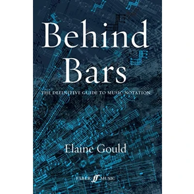 Abbildung von Behind Bars: The Definitive Guide to Music Notation (Faber Edition)