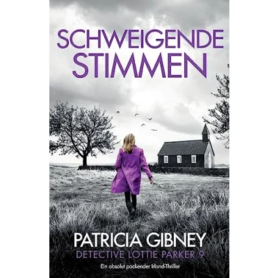 Abbildung von Schweigende Stimmen: Ein absolut packender Irland Thriller (Detective Lottie Parker, Band 9)
