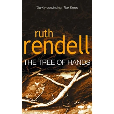 Abbildung von Tree of Hands: a compulsive and darkly compelling psychological thriller from the award winning Queen Crime, Ruth Rendell