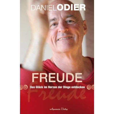 Abbildung von Freude: das Glück im herzen der dinge entdecken