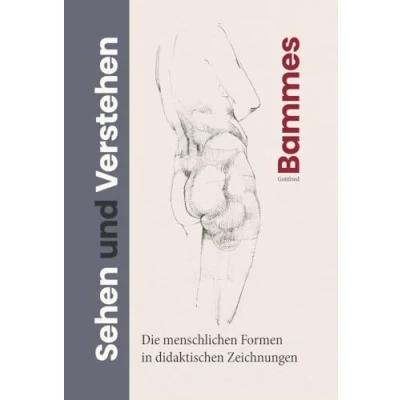 Abbildung von Sehen und Verstehen: Die menschlichen Formen in didaktischen Zeichnungen