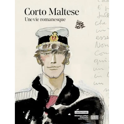Abbildung von Corto Maltese Une vie romanesque: Catalogue exposition BPI / Centre Pompidou