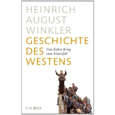 Abbildung von Geschichte des Westens: Vom Kalten Krieg zum Mauerfall