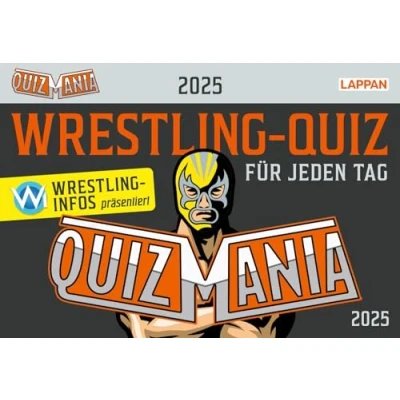 Abbildung von QuizMania Das Wrestling Quiz für jeden Tag 2025: Kalender Tagesabreißkalender Wissen an 365 Tagen im Jahr