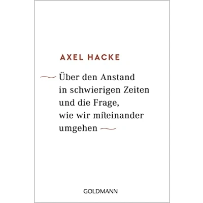 Abbildung von Über den Anstand in schwierigen Zeiten und die Frage, wie wir miteinander umgehen