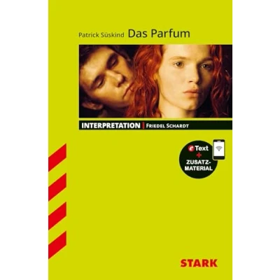 Abbildung von STARK Interpretationen Deutsch Patrick Süskind: Das Parfum