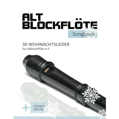 Abbildung von Altblockflöte Songbook 30 Weihnachtslieder für Altlockflöte in F: + Sounds online (Altblockflöte Songbooks)
